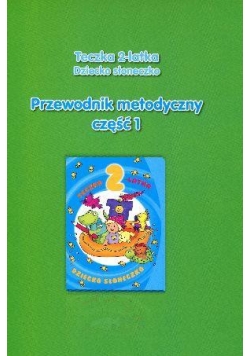 Teczka 2-latka. Zgaduję... Przew. metodyczny cz.1