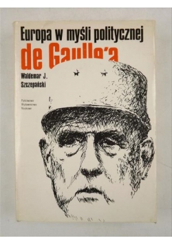 Europa w myśli politycznej de Gaulle'a