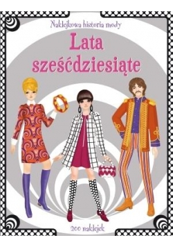 Naklejkowa historia mody. Lata sześćdziesiąte
