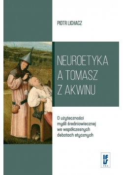 Neuroetyka a Tomasz z Akwinu