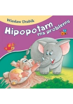 Bajki dla malucha - Hipopotam ma problemy