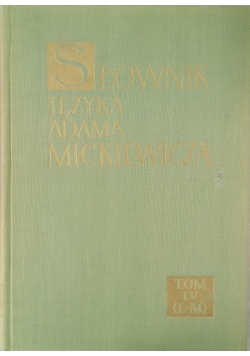 Słownik języka Adama Mickiewicza tom 4
