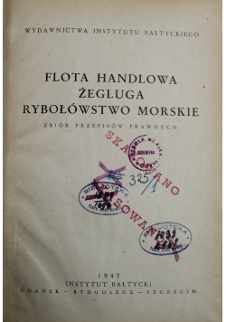 Flota handlowa Żegluga Rybołówstwo morskie 1947 r.