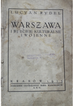 Warszawa i jej dzieje kulturalne w wojenne 1915 r.