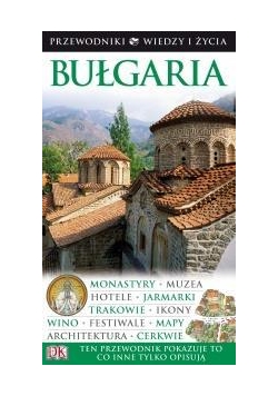 Przewodniki Wiedzy i Życia - Bułgaria