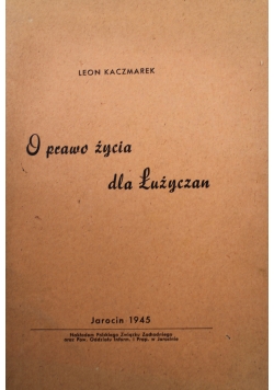 O prawo życia dla Łużyczan 1945 r.