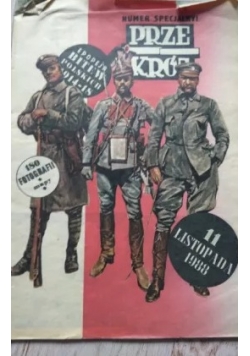 Przekrój, Nr specjalny. Epopeja bitew polskich 1914 - 18, 1988r