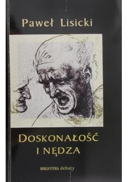 Lisicki Paweł - Doskonałość i nędza