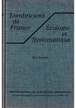 Lombriciens de France Ecologie et Systematique
