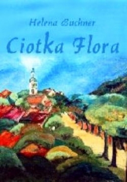 Ciotka Flora.
