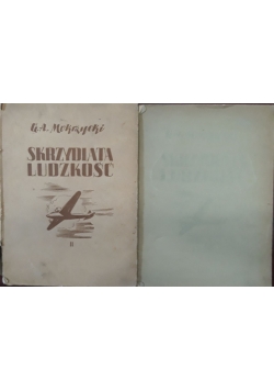 Skrzydlata ludzkość, tom 2 + atlas, 1937 r.