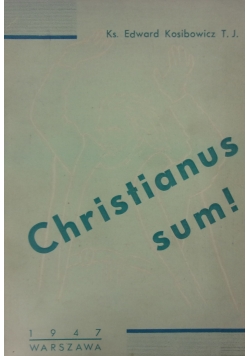 Christianus sum!, 1947r.