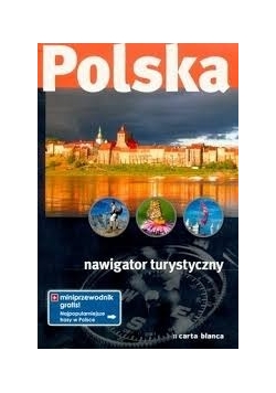 Polska. Nawigator turystyczny