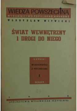 Świat wewnętrzny i drogi do niego, 1946 r.