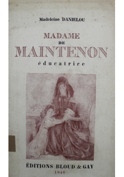 Madame de Maintenon educatrice 1946 r.