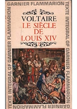 Voltaire Le Siecle de Louis XIV
