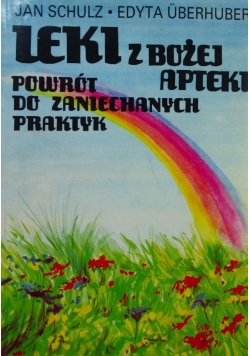 Leki z Bożej apteki powrót do zaniechanych praktyk
