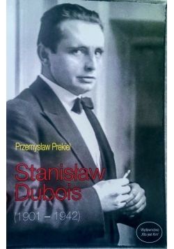 Stanisław Dubois (1901 - 1942)