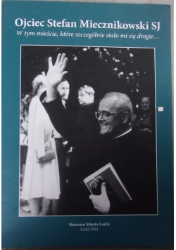 Ojciec Stefan Miecznikowski SJ