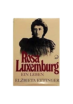 Rosa Luxemburg ein Leben