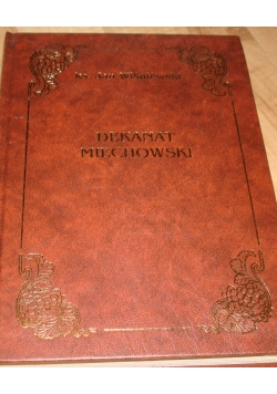 Dekanat Miechowski, reprint z 1917r.