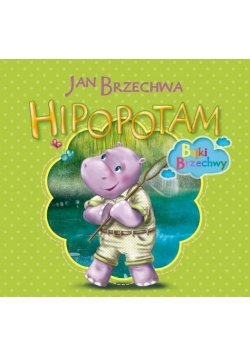 Bajki Brzechwy - Hipopotam