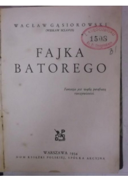 Fajka Batorego, 1934 r.
