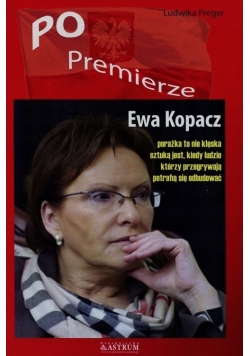 Po premierze Ewa Kopacz