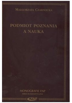 Podmiot poznania i nauka