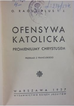 Ofensywa Katolicka, 1937r