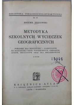 Metodyka szkolnych wycieczek geograficznych 1938 r.