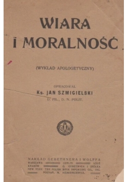 Wiara i Moralność,1917r.