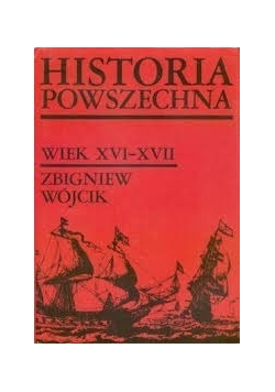 Historia powszechna. Wiek XVI - XVII