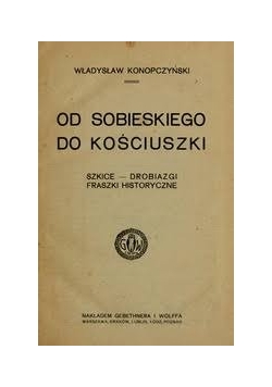 Od Sobieskiego do Kościuszki, 1921r.