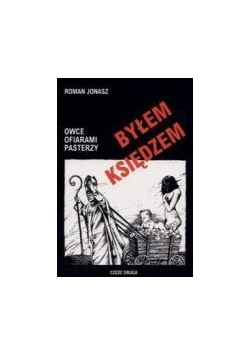 Byłem księdzem, Cz. 2