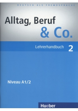 Alltag Beruf & Co. 2 Lehrerhandbuch