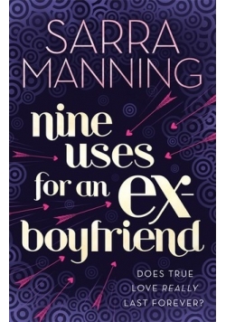 Nine Uses for an Ex Boyfriend