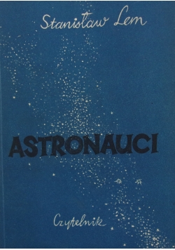 Astronauci, wydanie pierwsze