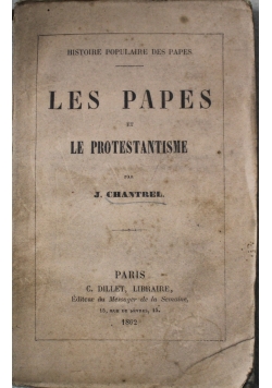 Les Papes et le Protestantisme 1862 r