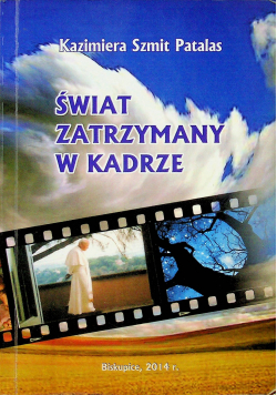 Świat zatrzymany w kadrze