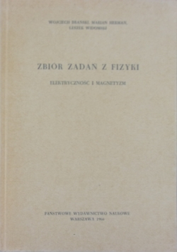 Zbiór zadań z fizyki, elektryczność i magnetyzm
