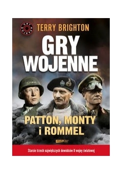 Gry wojenne Patton, Monty i Rommel
