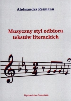 Muzyczny styl odbioru tekstów literackich