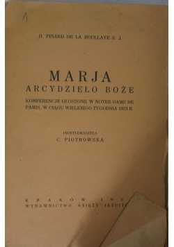 Marja. Arcydzieło Boże, 1932 r.