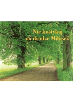 Perełka 081 - Nie kuśtykaj na drodze Miłości!