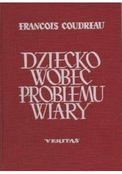 Dziecko wobec problemu wiary