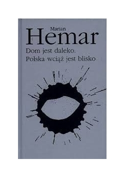 Dom jest daleko. Polska wciąż jest blisko.