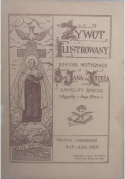 Żywot ilustrowany doktora mistycznego Św. Jana od krzyża, 1927 r.