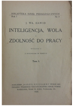 Inteligencja, wola i zdolność do pracy Tom 1 , 1926 r.
