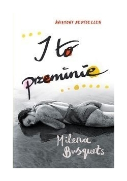 I to przeminie
